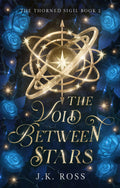 The Void Between Stars (Book Two) Preorder