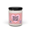 Smells Like She Kept a Plant Alive For a Week